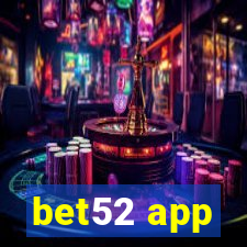 bet52 app